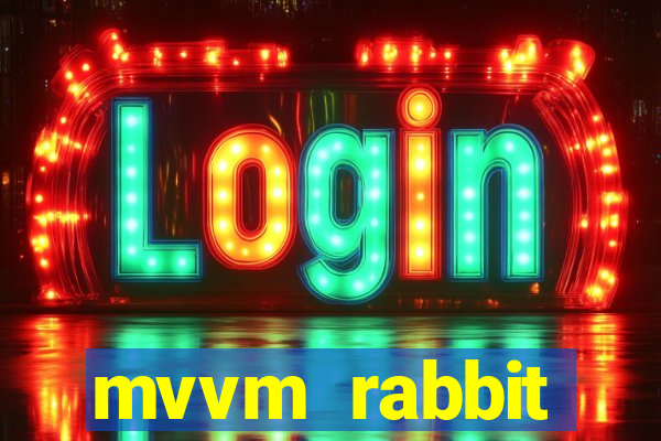 mvvm rabbit download filmes